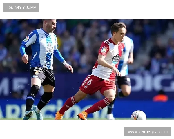 西班牙人对阵塞尔塔精彩进球回顾与赛后分析 西班牙人对阵塞尔塔精彩进球回顾与赛后分析